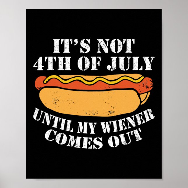 Am 4. Juli, bis meine Dackel die Wurst bekommt Poster (Vorne)