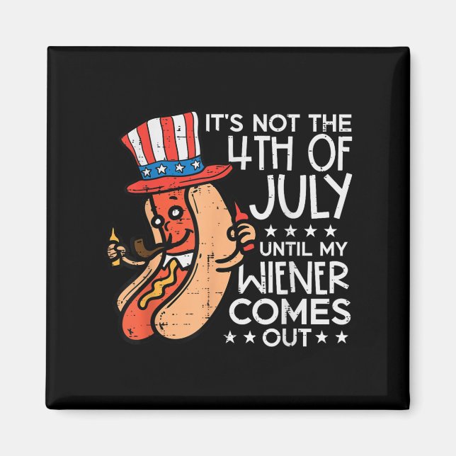Am 4. Juli bis meine Dackel herauskommt Funny Hotd Magnet (Vorne)