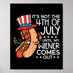 Am 4. Juli bis meine Dackel herauskommt Funny Hotd Poster