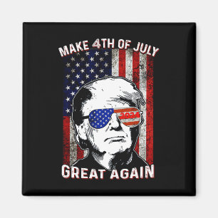 Am 4. Juli wieder groß für Shirt Trump in Shirt Magnet
