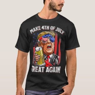 Am 4. Juli wieder große Trump-Fahne B T-Shirt