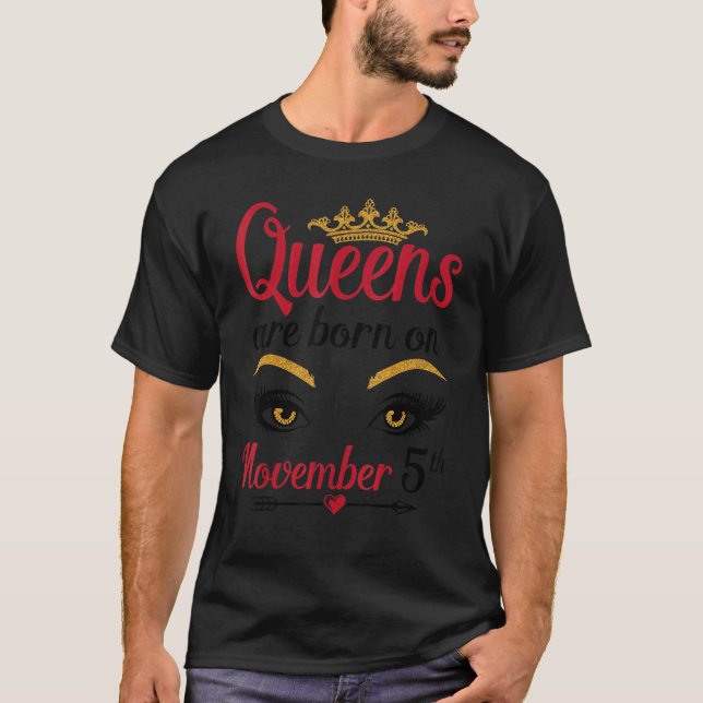 Am 5. November sind die Königinnen Geboren T-Shirt (Vorderseite)