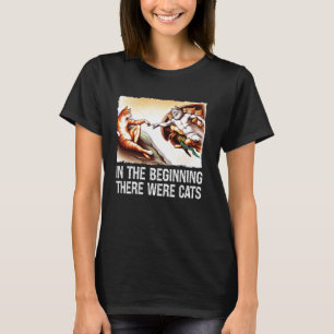 Am Anfang Katzen Schöpfung Malerei Parodie Katze T-Shirt
