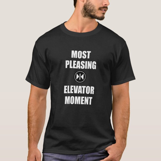 Am angenehmsten Lift Aufzug Aufzug Technischer Hin T-Shirt (Vorderseite)