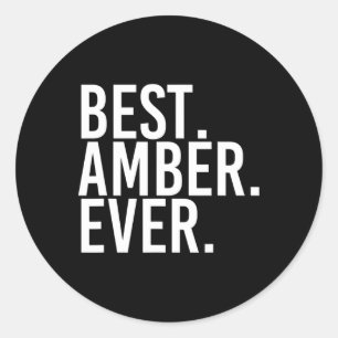 Am besten. Amber. Immer. Geschenkname Funny Person Runder Aufkleber