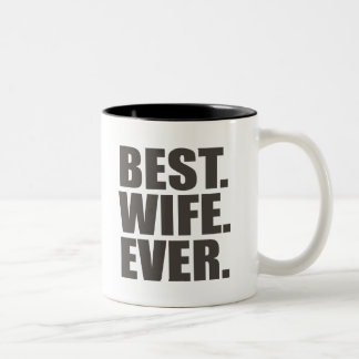 Am besten. Ehefrau. Überhaupt Zweifarbige Tasse
