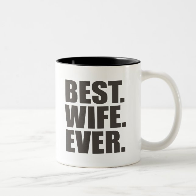 Am besten. Ehefrau. Überhaupt Zweifarbige Tasse (Rechts)