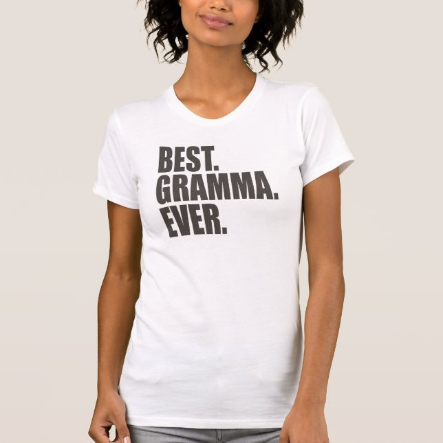 Am besten. Gramma. Überhaupt T-Shirt (Vorderseite)