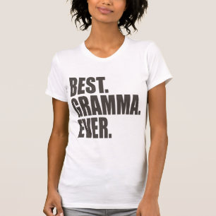 Am besten. Gramma. Überhaupt T-Shirt
