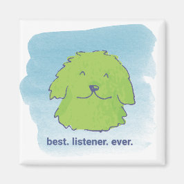 Am besten. Hörer. Immer. Square Magnet