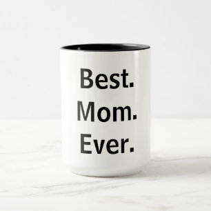 Am besten. Mama. Immer. Tasse