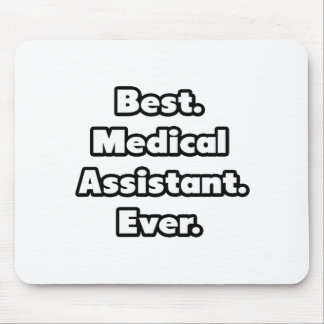 Am besten. Medizinischer Assistent Immer. Mousepad