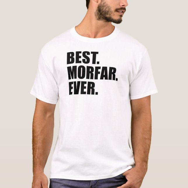 Am besten. Morfar. Überhaupt T-Shirt (Vorderseite)