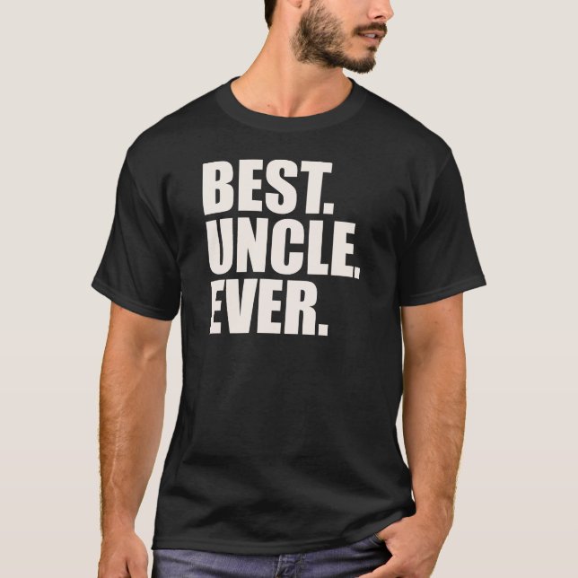 Am besten. Onkel. Überhaupt T-Shirt (Vorderseite)