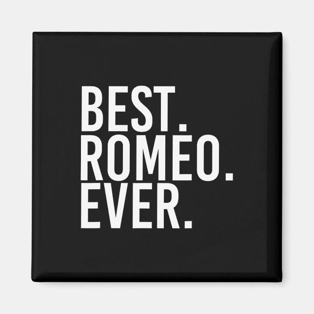 Am besten. Romeo. Immer. Funny Personalisiert Name Magnet (Vorne)