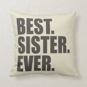 Am besten. Schwester. Überhaupt Kissen
