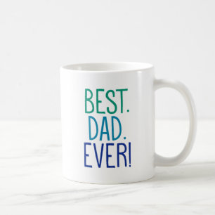 Am besten. Vater. Immer! Kaffeetasse