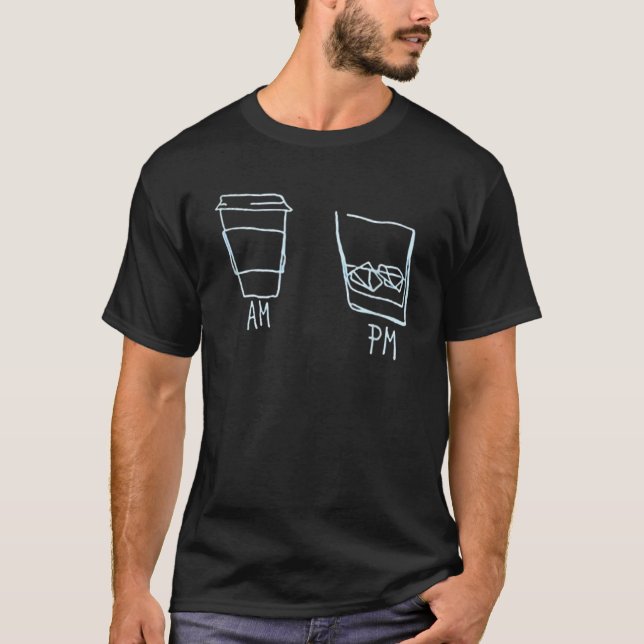 AM Coffee PM Win  T-Shirt (Vorderseite)