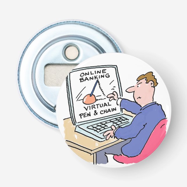 Am Computer - ein lustiger Online Banking Cartoon Flaschenöffner (Vorderseite)