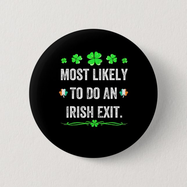 Am Ehersten Für Einen Irischen Abgang St Patricks  Button (Vorderseite)