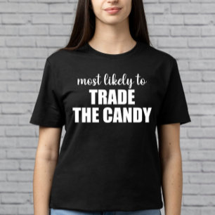 Am Ehersten Wird Man Den Süßen Lustigen Halloween T-Shirt