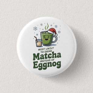 Am Ehesten Statt Eggnog Matcha Trinken Würde Button