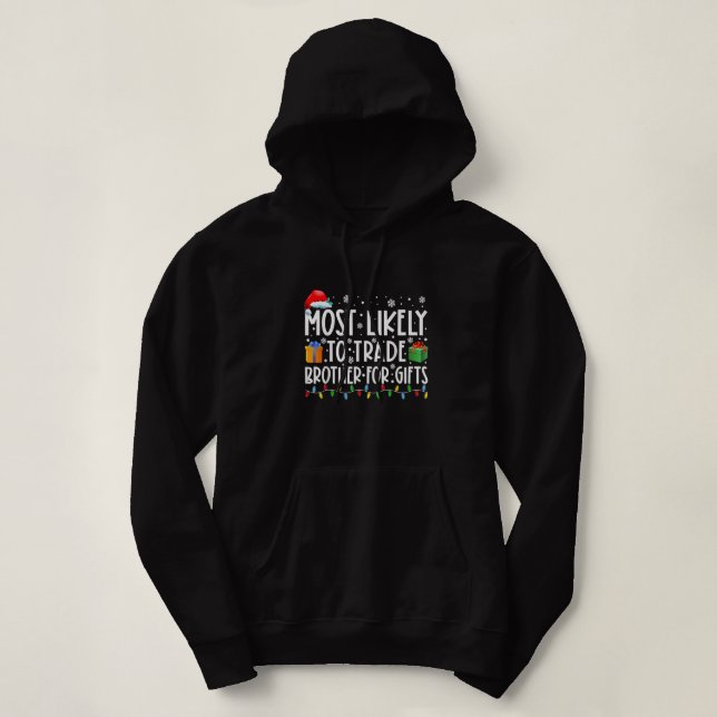 Am ehesten geeignet, Bruder für Geschenke Familie  Hoodie (Design vorne)