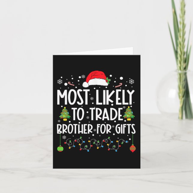 Am ehesten geeignet, Bruder für Geschenke Familie  Karte (Vorderseite)