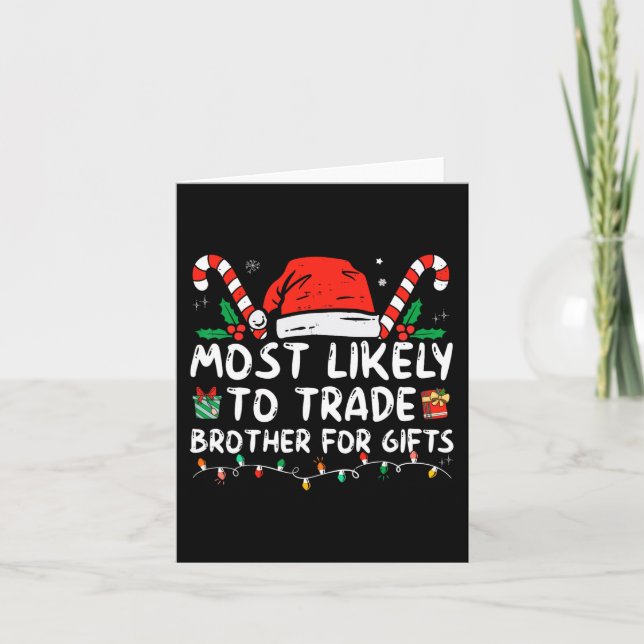 Am ehesten geeignet, Bruder für Geschenke Familie  Karte (Vorderseite)