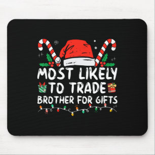 Am ehesten geeignet, Bruder für Geschenke Familie Mousepad