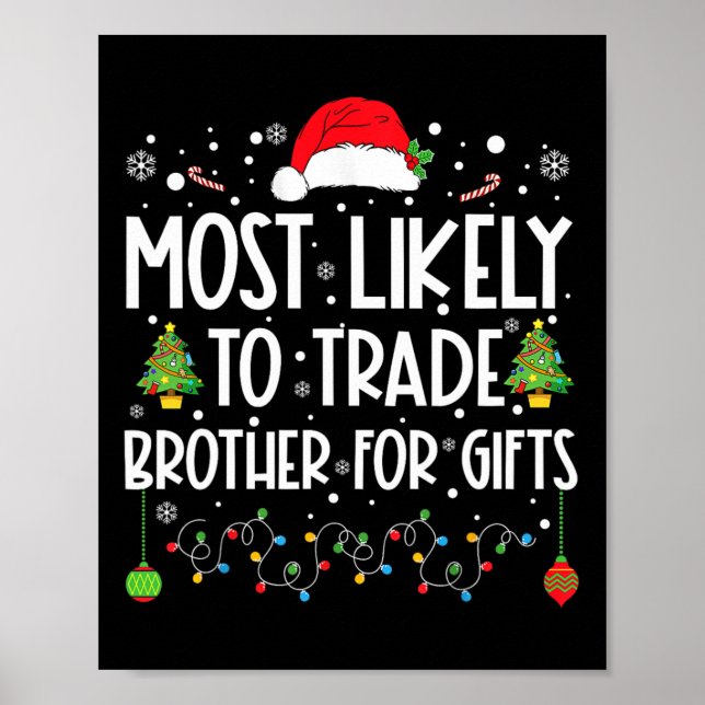 Am ehesten geeignet, Bruder für Geschenke Familie  Poster (Vorne)