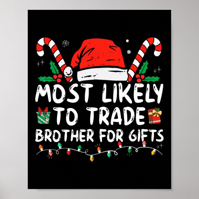 Am ehesten geeignet, Bruder für Geschenke Familie  Poster (Vorne)