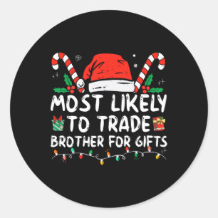 Am ehesten geeignet, Bruder für Geschenke Familie  Runder Aufkleber