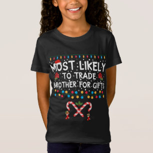 Am ehesten geeignet, Bruder für Geschenke Familie T-Shirt
