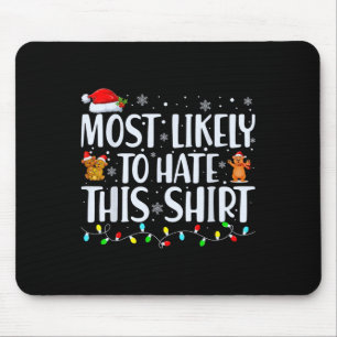 Am ehesten hasst diese Weihnachten Pajamas Familie Mousepad