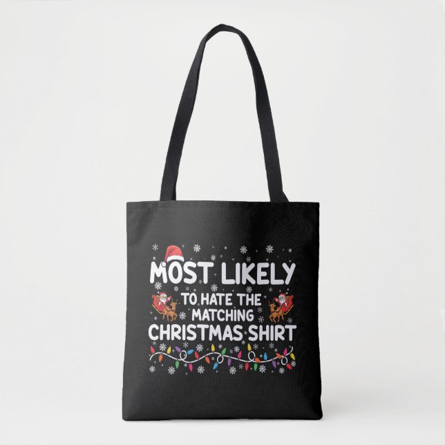 Am ehesten hasst es passende Weihnachten Tasche (Vorderseite)