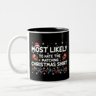 Am ehesten hasst es passende Weihnachten Zweifarbige Tasse