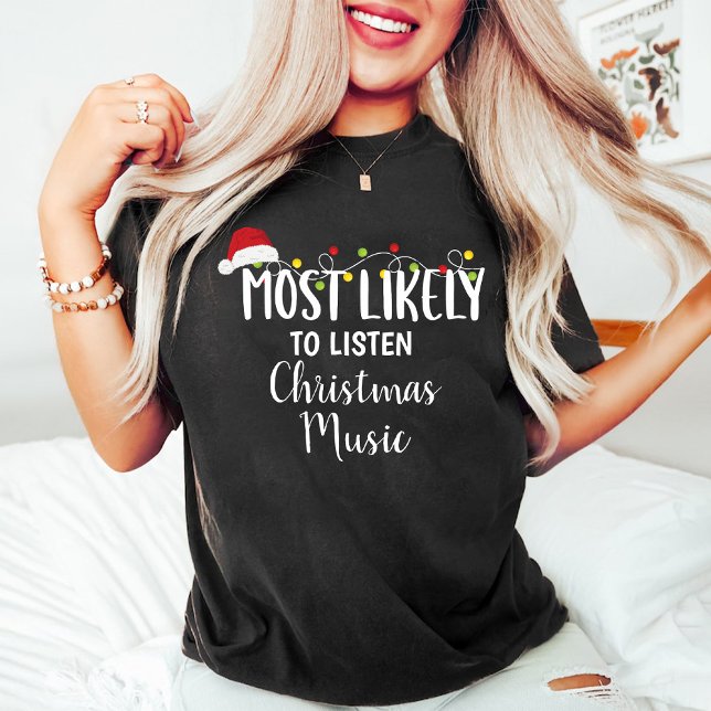 Am ehesten hören Weihnachts-Musik Familie Group T-Shirt (Most likely to listen Christmas music Family Group T-Shirt)