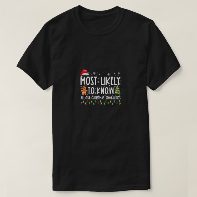 Am ehesten kennen Sie alle Weihnachts-Song-Texte T-Shirt (Design vorne)