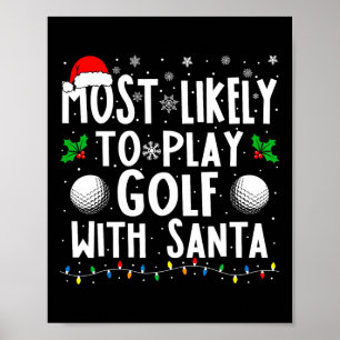 Am ehesten mit der Weihnachtsfamilie Golf spielen Poster