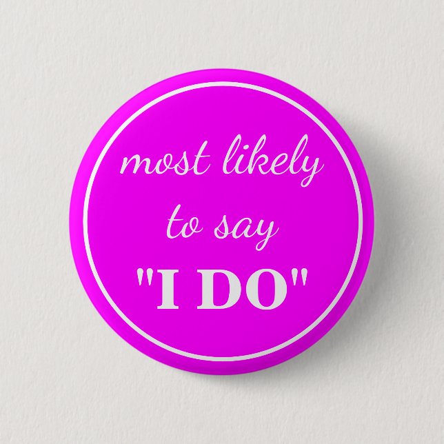 Am ehesten sage "Ich tue" Button (Vorderseite)