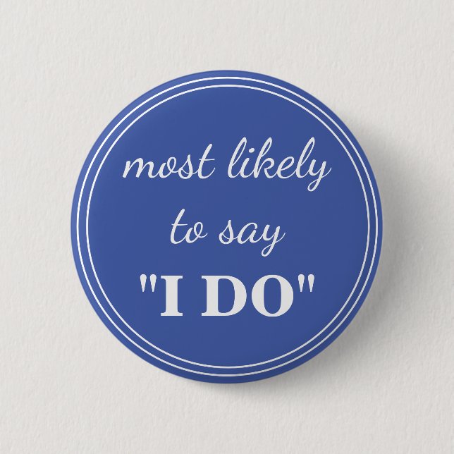Am ehesten sage "Ich tue" Button (Vorderseite)