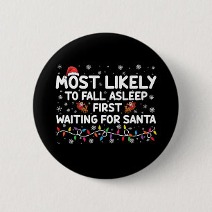Am ehesten schläft zuerst lustige Weihnachten Fami Button