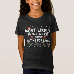 Am ehesten schläft zuerst lustige Weihnachten Fami T-Shirt