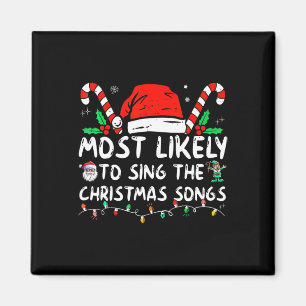 Am ehesten singt Weihnachtslieder Weihnachten Magnet