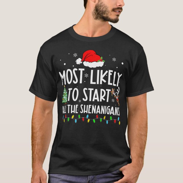 Am ehesten starten alle Shenanigans Familie Ch T-Shirt (Vorderseite)