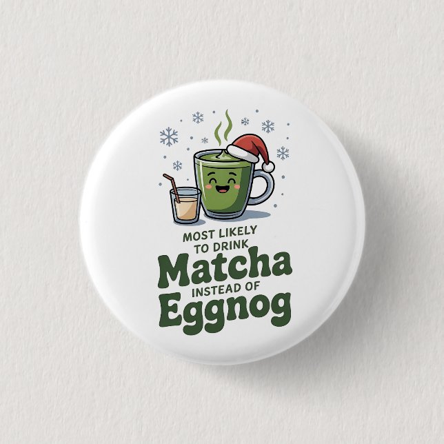 Am ehesten trinken Matcha statt Eggnog Button (Vorderseite)
