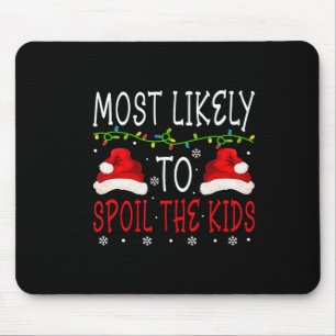 Am ehesten verderben Kinder, die Christma der Fami Mousepad