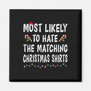 Am ehesten verhasst Matching Weihnachtsfamilien We Magnet