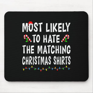 Am ehesten verhasst Matching Weihnachtsfamilien We Mousepad